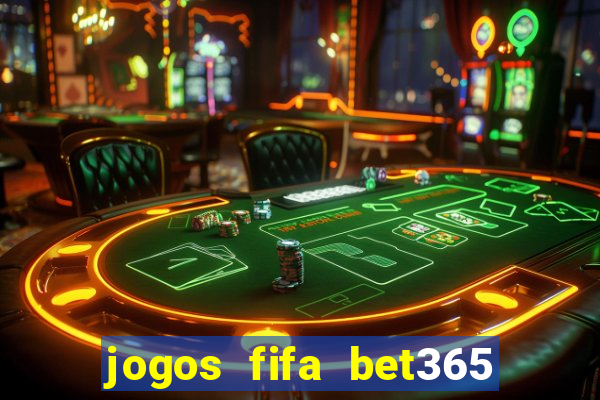 jogos fifa bet365 8 minutos